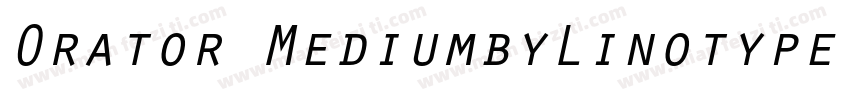 Orator MediumbyLinotype字体转换